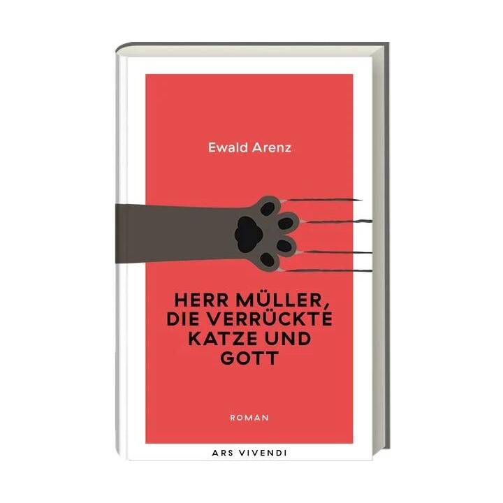 Herr Müller, die verrückte Katze und Gott (Erfolgsausgabe)