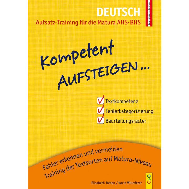 Kompetent Aufsteigen Deutsch - Aufsatz-Training für die Matura AHS/BHS