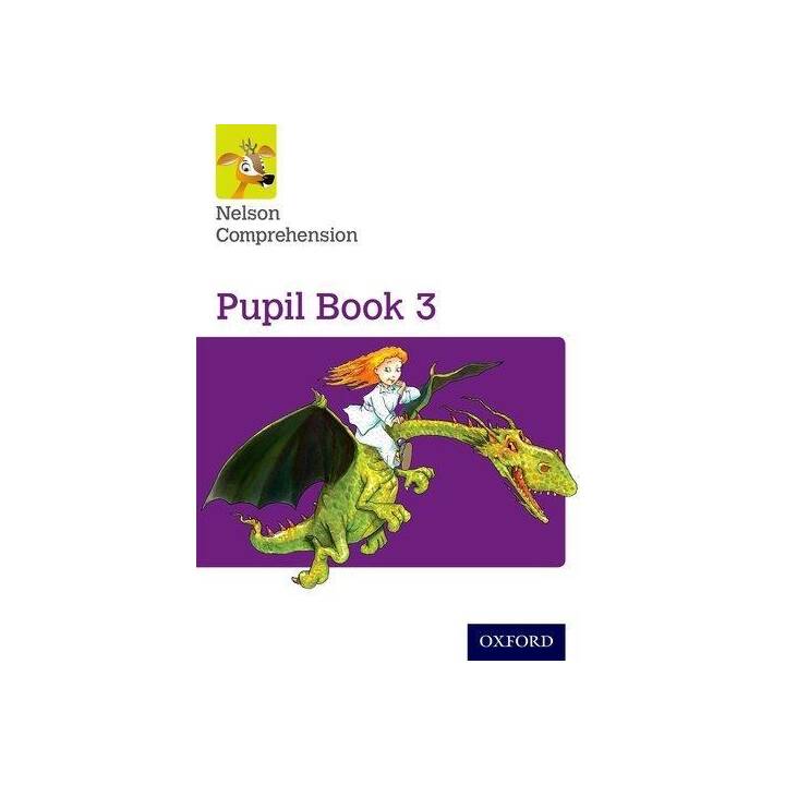 Nelson Comprehension: Year 3/Primary 4: Pupil Book 3