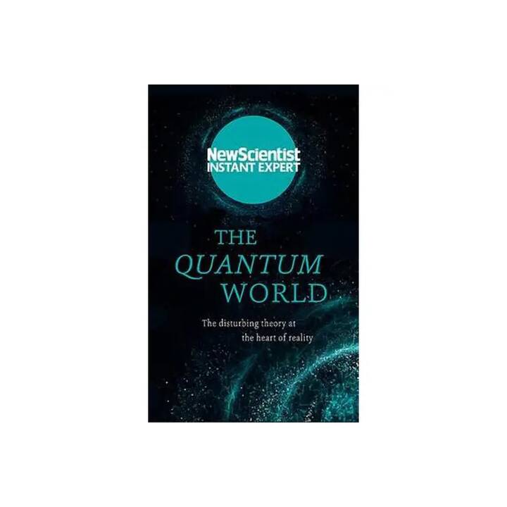 The Quantum World