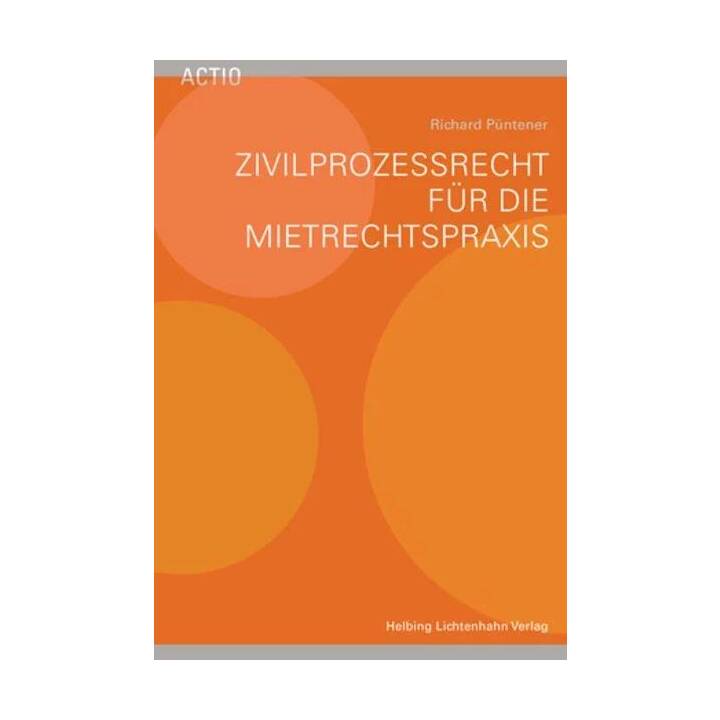 Zivilprozessrecht für die Mietrechtspraxis