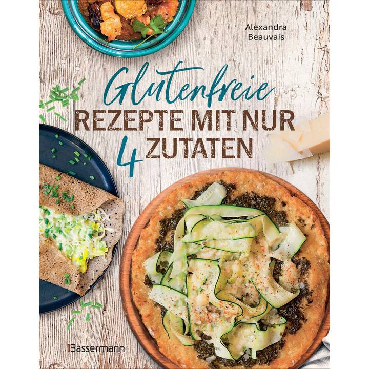 Glutenfreie Rezepte mit nur 4 Zutaten