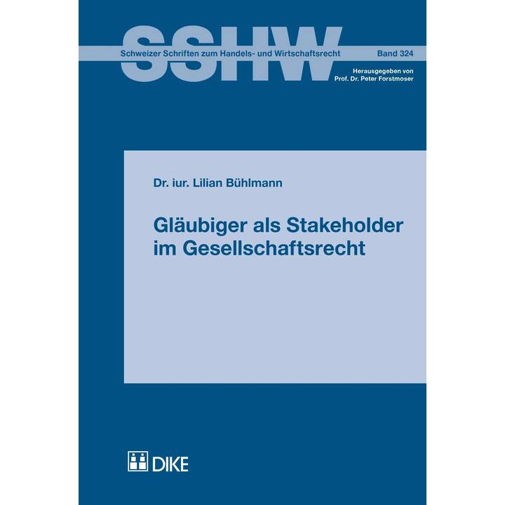 Gläubiger als Stakeholder im Gesellschaftsrecht