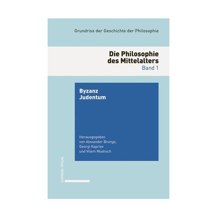 Grundriss der Geschichte der Philosophie. Begründet von Friedrich... / Die Philosophie des Mittelalters