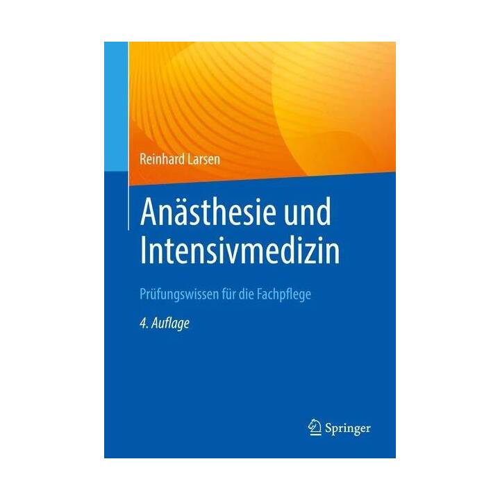 Anästhesie und Intensivmedizin Prüfungswissen für die Fachpflege