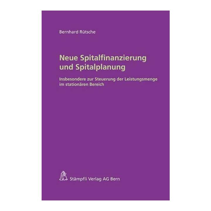 Neue Spitalfinanzierung und Spitalplanung