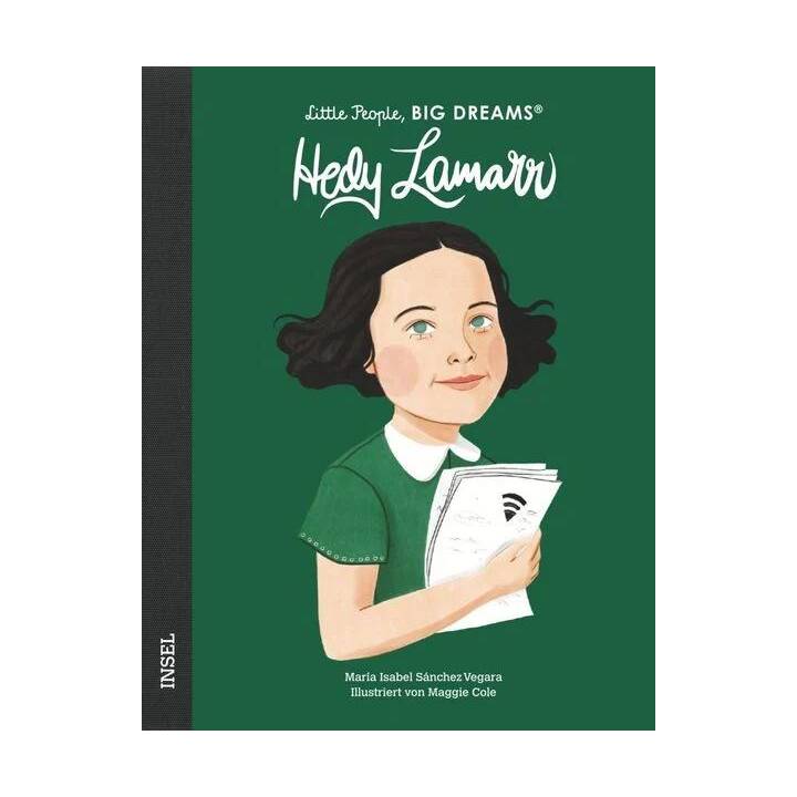Hedy Lamarr. Little People, Big Dreams. Deutsche Ausgabe - Kinderbuch ab 4 Jahre