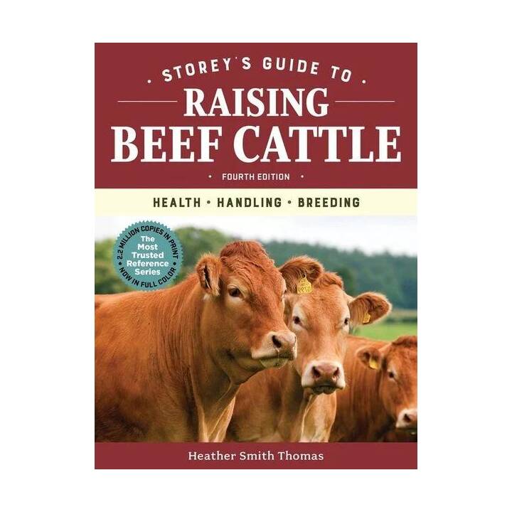 Storey's Guide to Raising Beef Cattle, 4th Edition