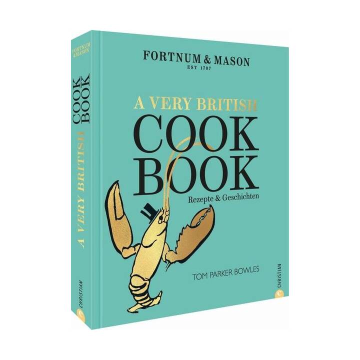 Fortnum & Mason: A Very British Cookbook