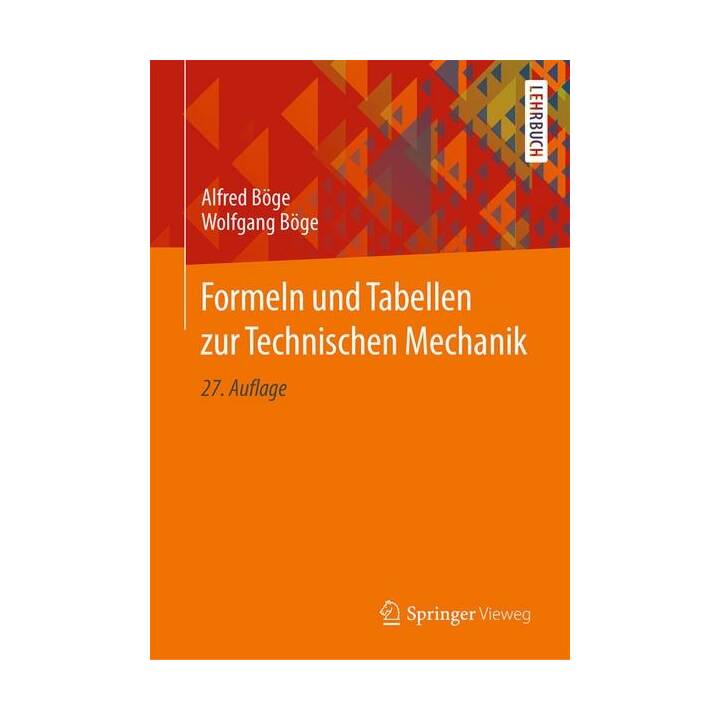 Formeln und Tabellen zur Technischen Mechanik