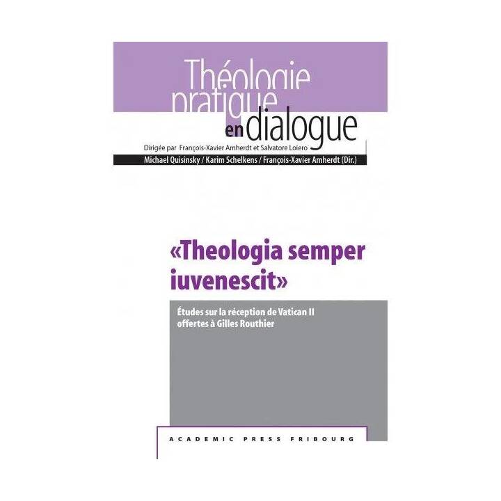 «Theologia semper iuvenescit»