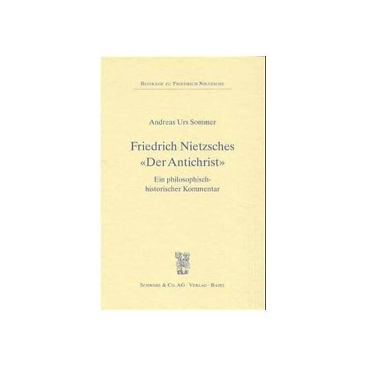 Friedrich Nietzsches "Der Antichrist"