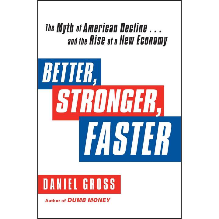 Better, Stronger, Faster