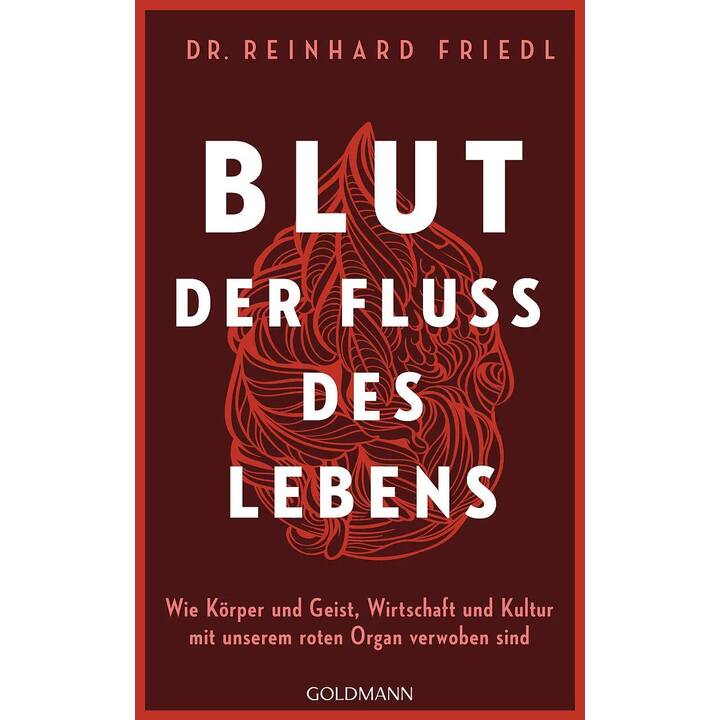 Blut - Der Fluss des Lebens