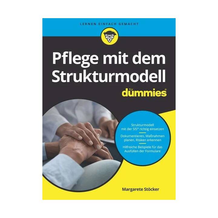 Pflege mit dem Strukturmodell für Dummies