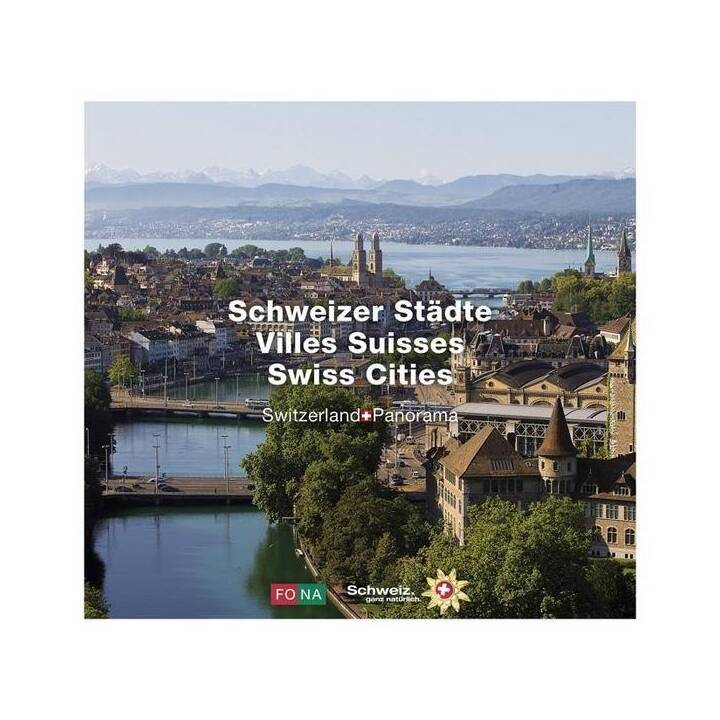 Schweizer Städte - Villes Suisses - Swiss Cities