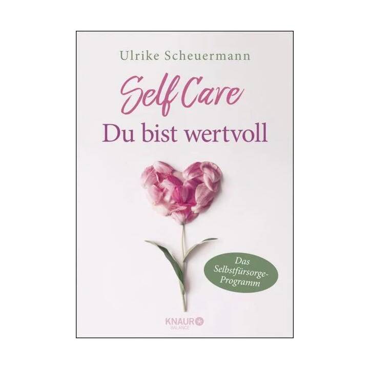 SELF CARE - Du bist wertvoll