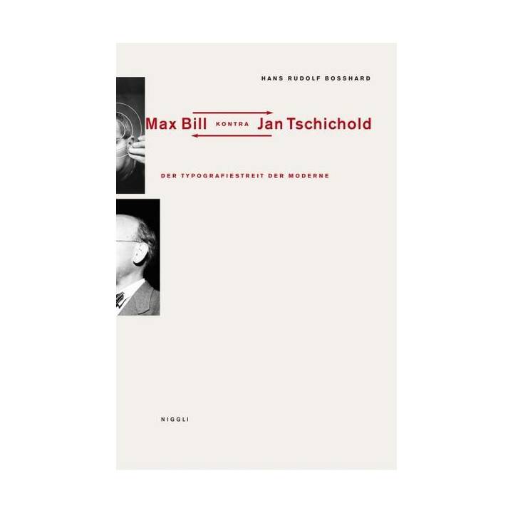 Der Typografiestreit in der Moderne. Max Bill kontra Jan Tschichold