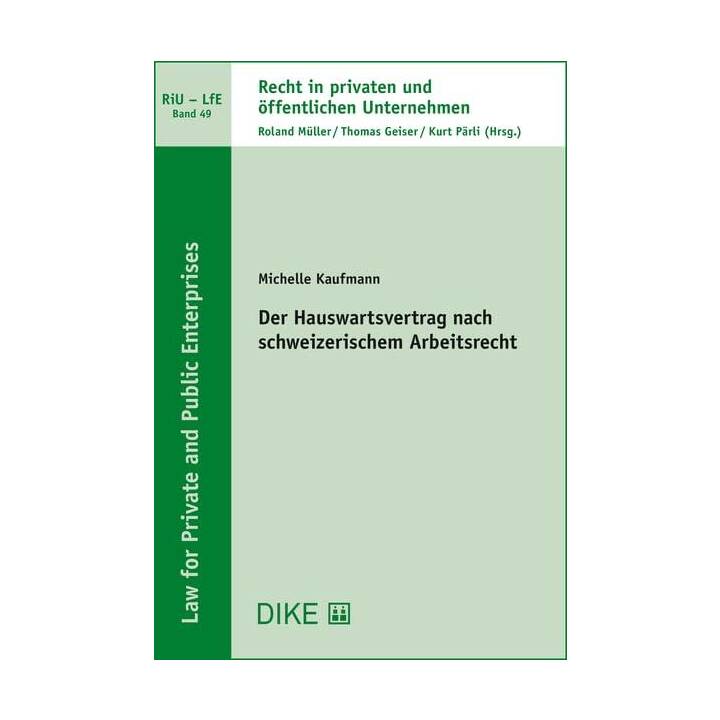 Der Hauswartsvertrag nach schweizerischem Arbeitsrecht