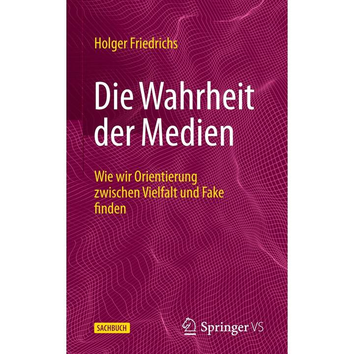 Die Wahrheit der Medien