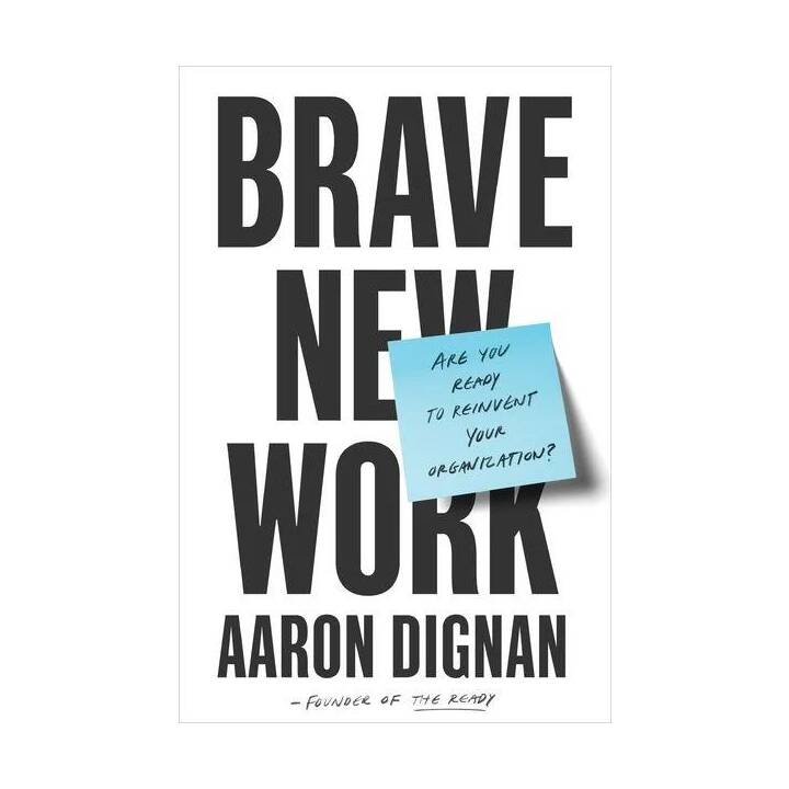 Brave New Work