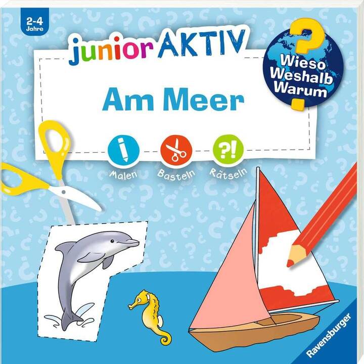 Wieso? Weshalb? Warum? junior AKTIV: Am Meer