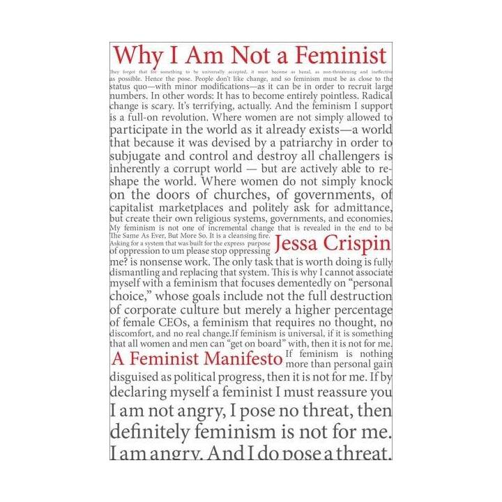 Why I Am Not A Feminist