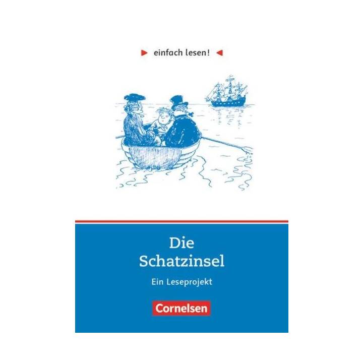 Einfach lesen!, Leseprojekte, Leseförderung ab Klasse 5, Niveau 2, Die Schatzinsel, Ein Leseprojekt zu dem gleichnamigen Abenteuerroman von R. L. Stevenson, Arbeitsbuch mit Lösungen