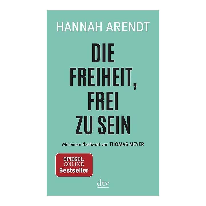 Die Freiheit, frei zu sein