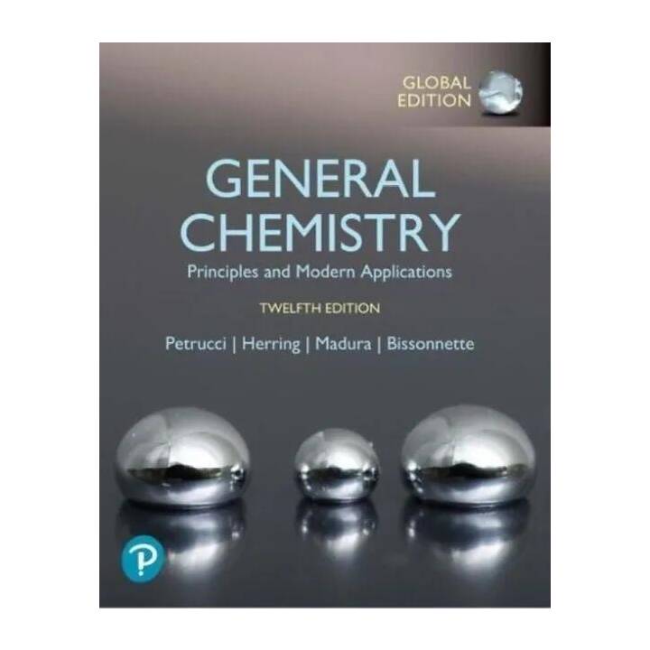 Petrucci's General Chemistry: Modern Principles and Applications