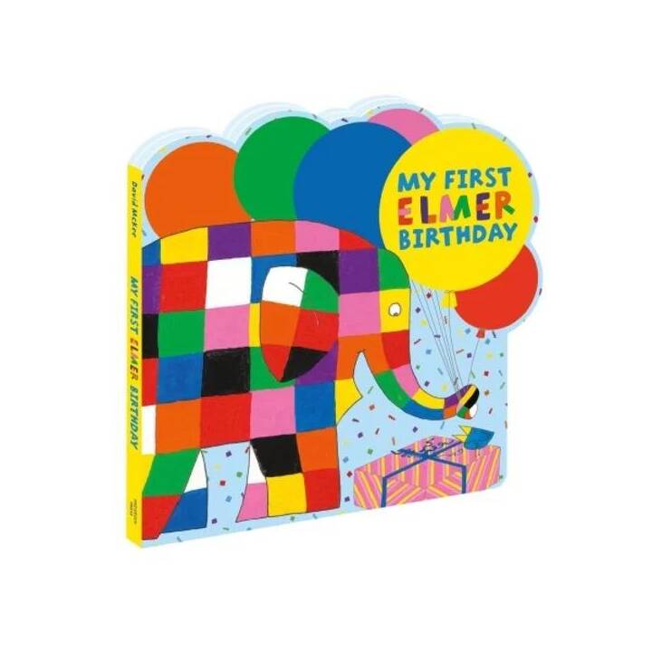 My First Elmer Birthday. Shaped board book