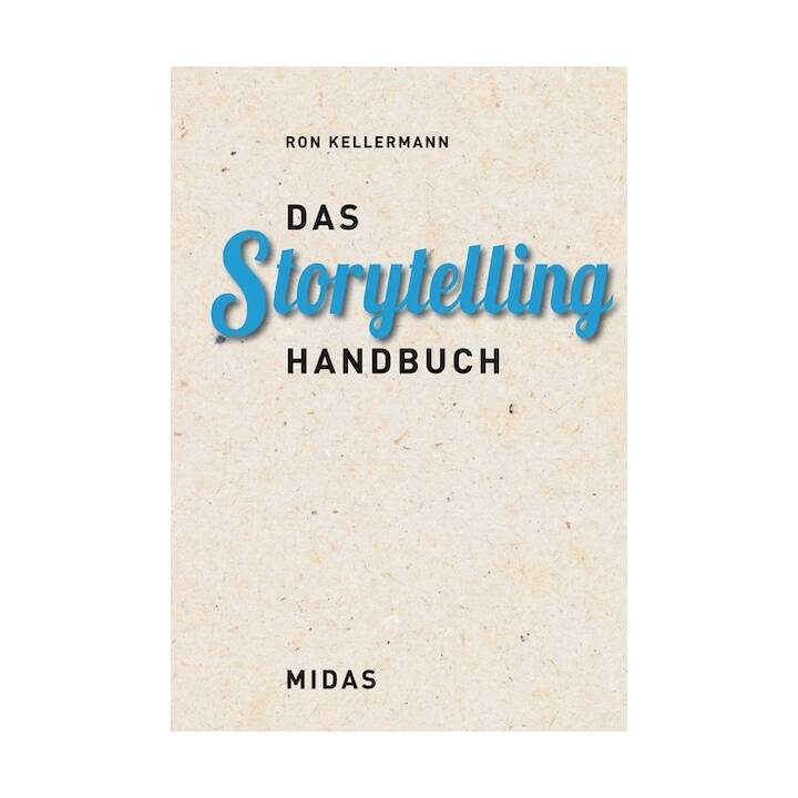 Das Storytelling-Handbuch