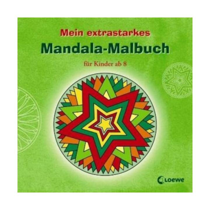 Mein extrastarkes Mandala-Malbuch für Kinder ab 8