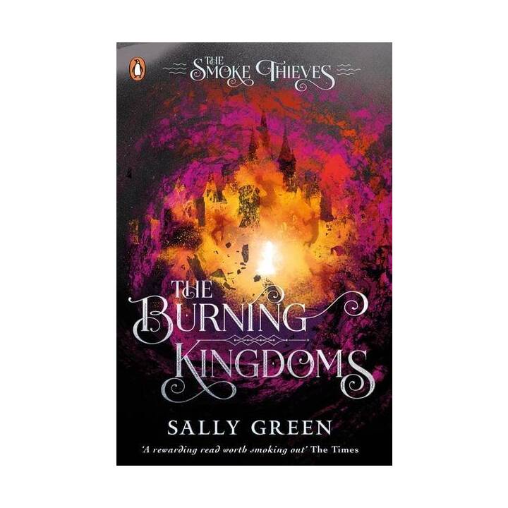 The Burning Kingdoms (The Smoke Thieves Book 3)