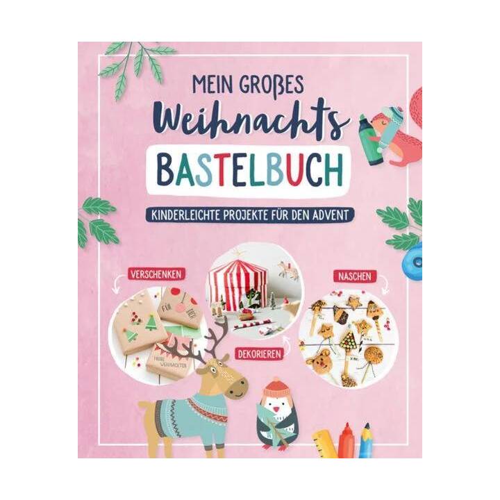 Mein grosses Weihnachts-Bastelbuch