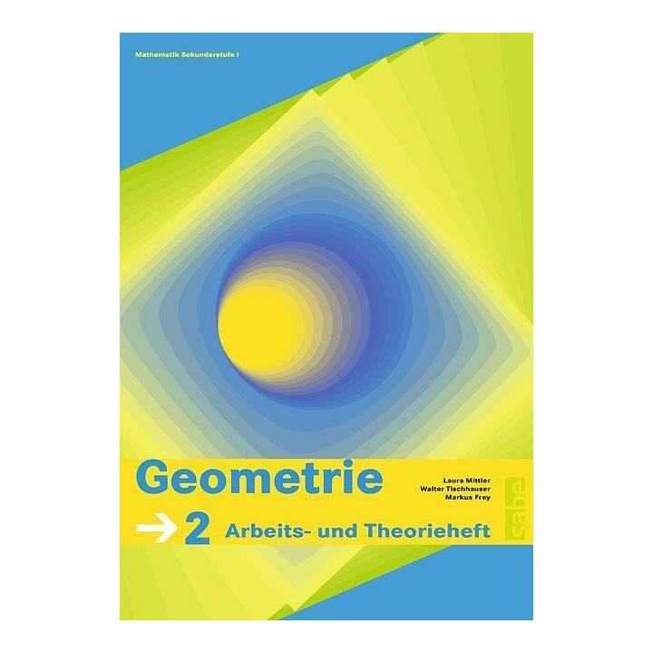 Geometrie 2: Arbeits- und Theorieheft