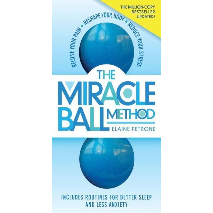 The Miracle Ball Method, Revised Edition