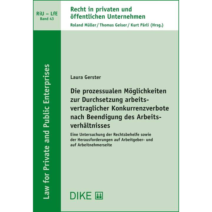 Die prozessualen Möglichkeiten zur Durchsetzung arbeitsvertraglicher Konkurrenzverbote nach Beendigung des Arbeitsverhältnisses