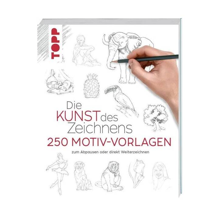 Die Kunst des Zeichnens 250 Motiv-Vorlagen