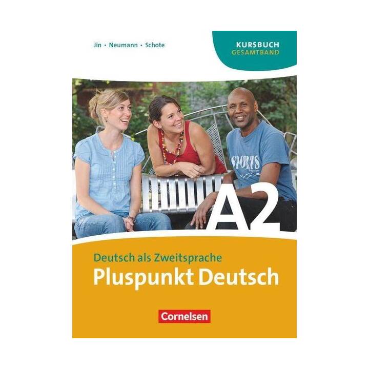 Pluspunkt Deutsch, Der Integrationskurs Deutsch als Zweitsprache, Ausgabe 2009, A2: Gesamtband, Kursbuch