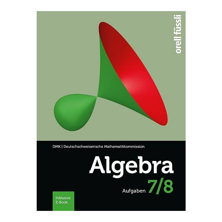 Algebra 7/8. Aufgaben inkl. E-Book
