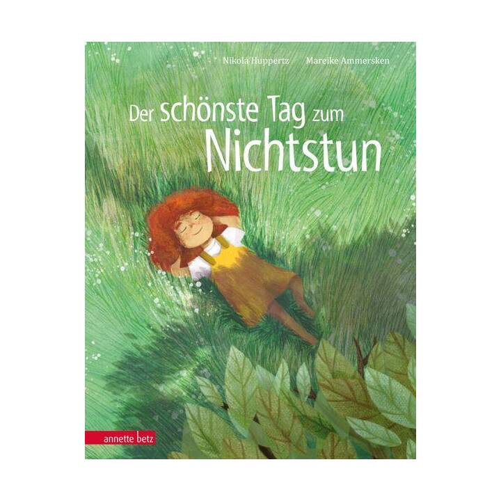 Der schönste Tag zum Nichtstun