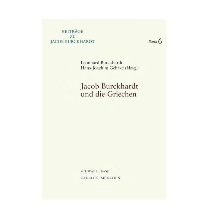 Jacob Burckhardt und die Griechen