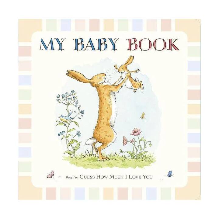 Guess How Much I Love You: My Baby Book