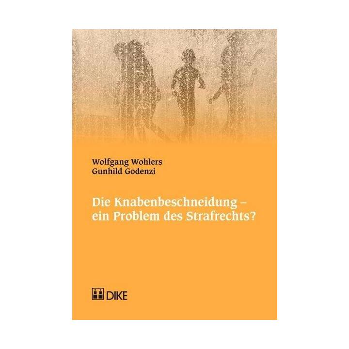 Die Knabenbeschneidung - ein Problem des Strafrechts?