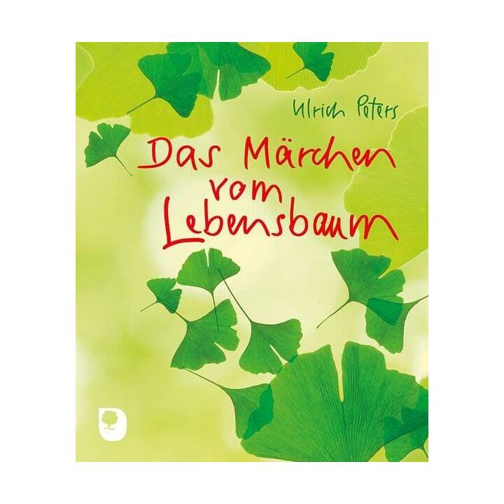 Das Märchen vom Lebensbaum