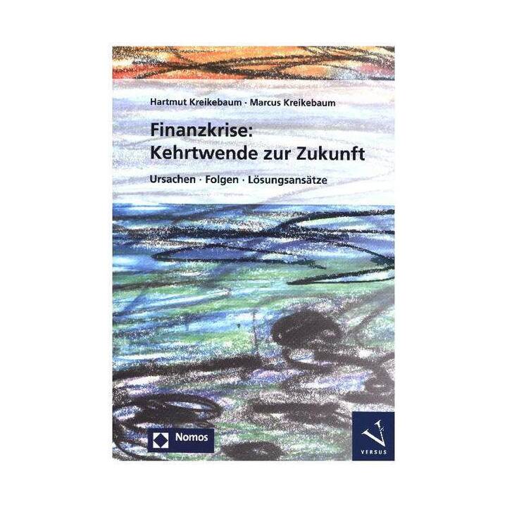 Finanzkrise: Kehrtwende zur Zukunft