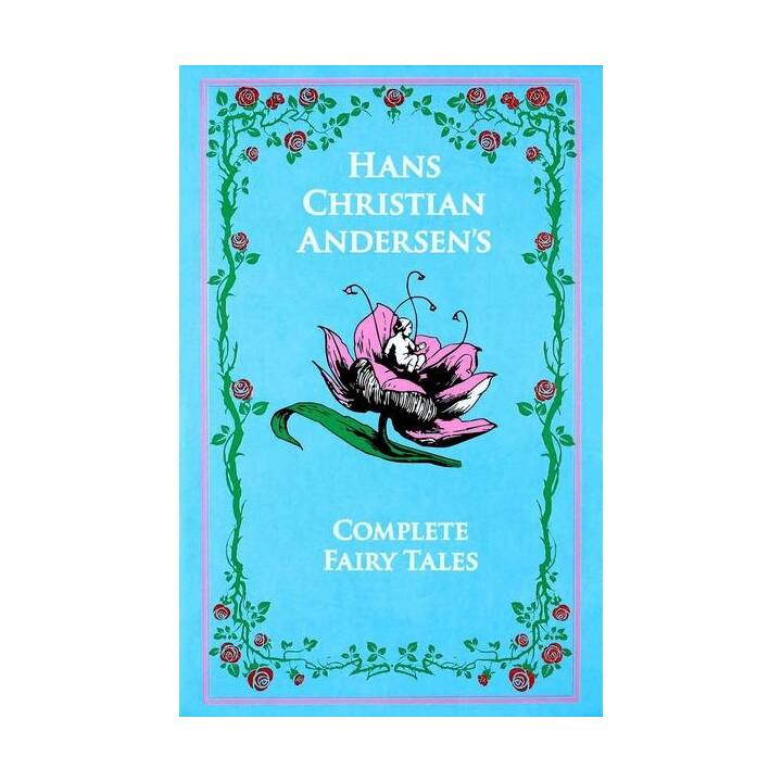 Hans Christian Andersen's Complete Fairy Tales