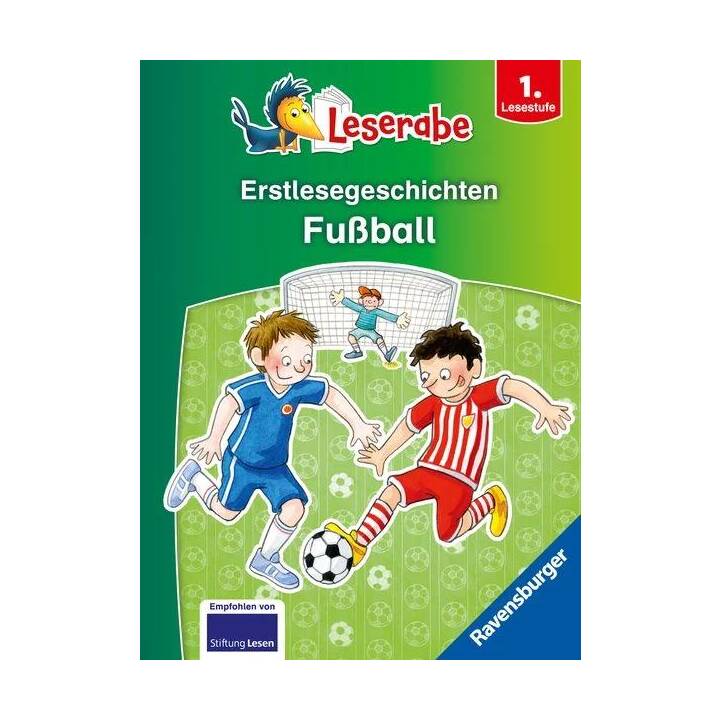 Erstlesegeschichten: Fussball - Leserabe ab 1. Klasse - Erstlesebuch für Kinder ab 6 Jahren