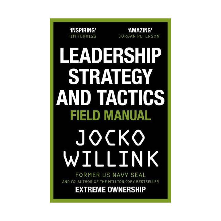 Leadership Strategy and Tactics